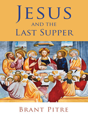 Jesus and the Last Supper - ebook